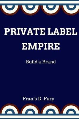 Book cover for Private Label Empire