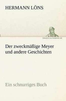 Book cover for Der zweckmäßige Meyer und andere Geschichten