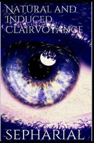 Cover of Natural and Induced Clairvoyance