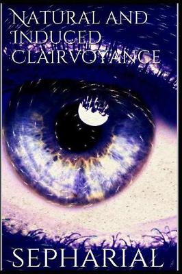 Book cover for Natural and Induced Clairvoyance