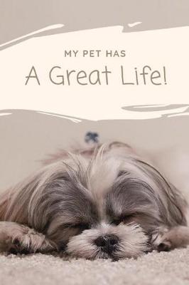Book cover for My Pet Has a Great Life