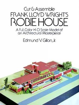 Book cover for Cut & Assemble Frank Lloyd Wright's Robie House