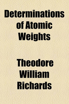 Book cover for Determinations of Atomic Weights