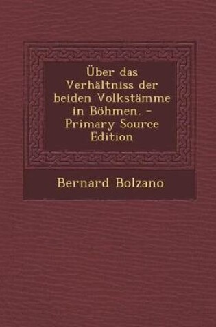 Cover of Uber Das Verhaltniss Der Beiden Volkstamme in Bohmen. - Primary Source Edition