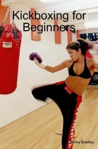 Cover of Kickboxing for Beginners