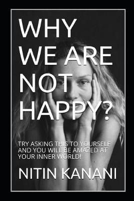 Book cover for Why We Are Not Happy?