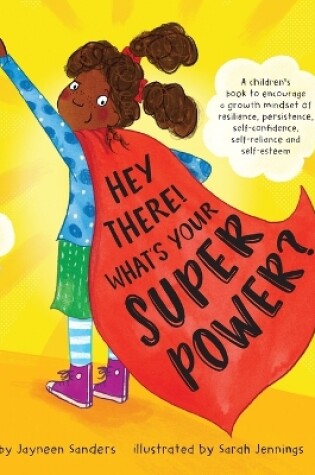 Cover of Hey There! What's Your Superpower?