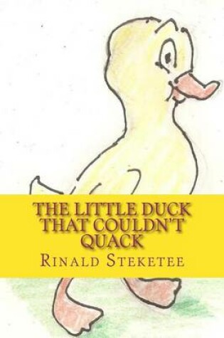 Cover of The Little Duck That Couldn't Quack