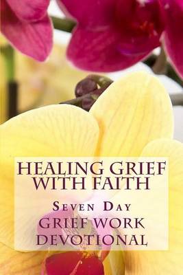 Book cover for Healing Grief With Faith