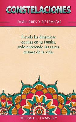 Book cover for Constelaciones Familiares Y Sistemicas