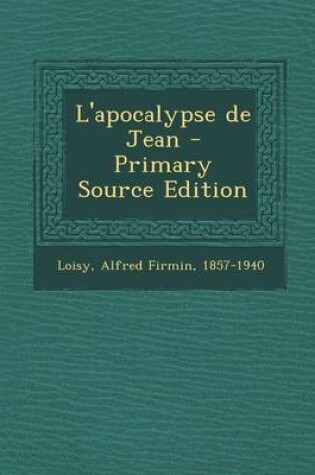 Cover of L'apocalypse de Jean - Primary Source Edition