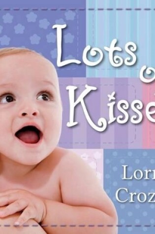 Cover of Lots of Kisses