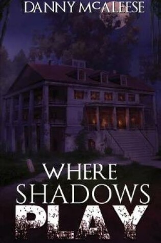 Cover of Where Shadows Play