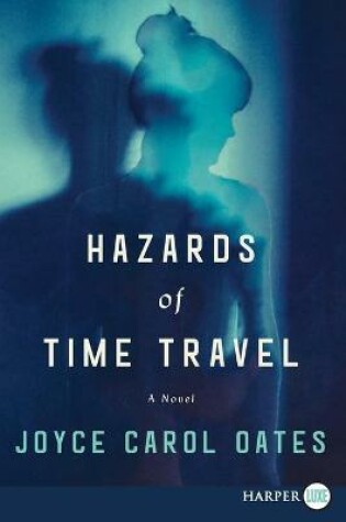 Cover of Hazards Of Time Travel [Large Print]