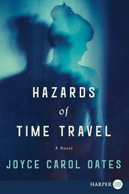 Book cover for Hazards Of Time Travel [Large Print]