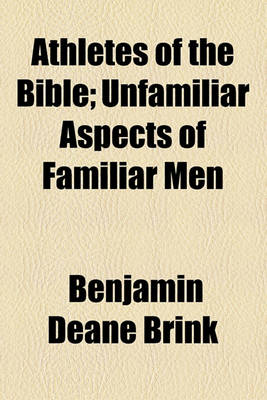 Book cover for Athletes of the Bible; Unfamiliar Aspects of Familiar Men