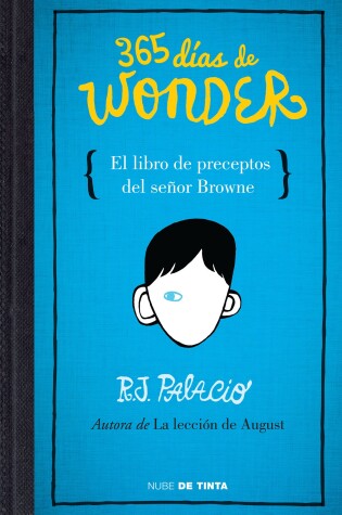 Cover of 365 días de Wonder. El libro de preceptos del señor Brown / 365 Days of Wonder: Mr. Browne's Book of Precepts