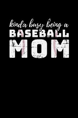 Book cover for Kinda Busy Being a Baseball Mom
