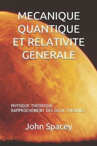 Cover of Mecanique Quantique Et Relativite Generale