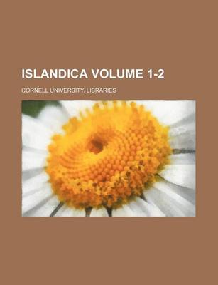 Book cover for Islandica Volume 1-2