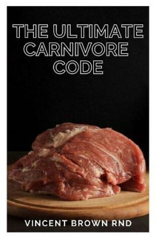 Cover of The Ultimate Carnivore Code