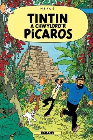 Cover of Tintin a Chwyldro'r Picaros