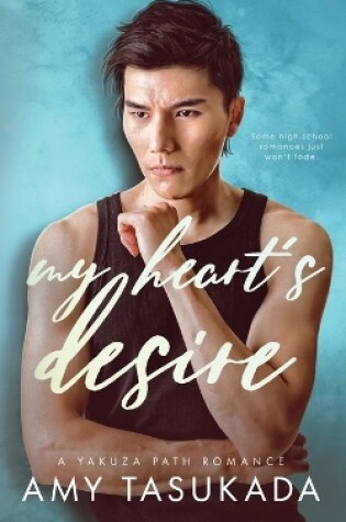 Cover of My Heart's Desire (A Yakuza Path Romance)
