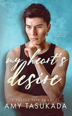 Book cover for My Heart's Desire (A Yakuza Path Romance)