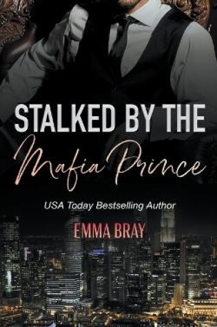 Cover of Stalked by the Mafia Prince