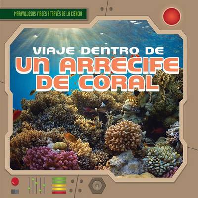 Book cover for Viaje Dentro de Un Arrecife de Coral (a Trip Through a Coral Reef)