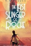 Book cover for The Last Slinger of Roche