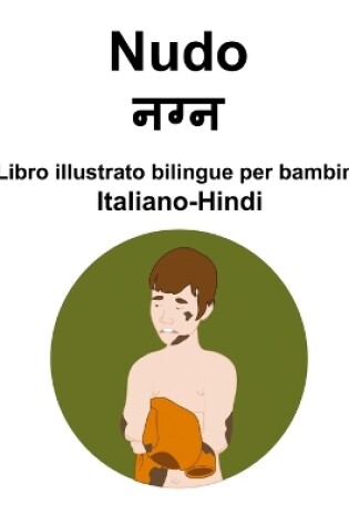 Cover of Italiano-Hindi Nudo Libro illustrato bilingue per bambini