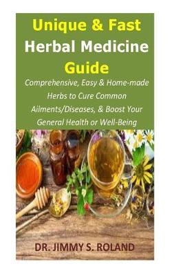 Book cover for Unique & Fast Herbal Medicine Guide