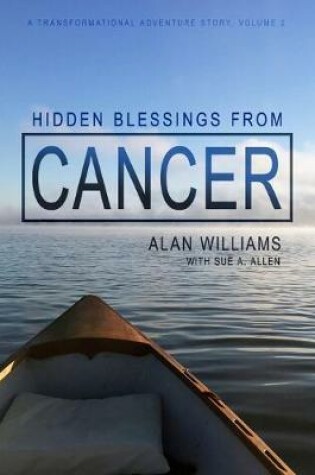 Cover of Hidden Blessings from Cancer