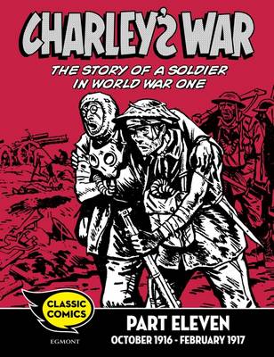 Book cover for Charley's War Comic Part Eleven: October 1916 - February 1917