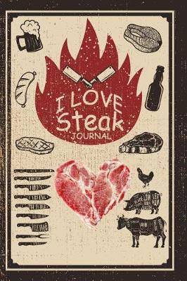 Book cover for I Love Steak Journal