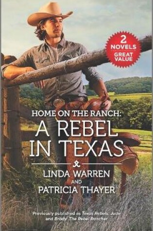 Cover of Home on the Ranch: A Rebel in Texas