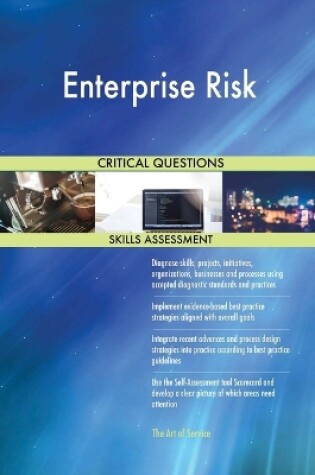 Cover of Enterprise Risk Critical Questions Skills Assessment