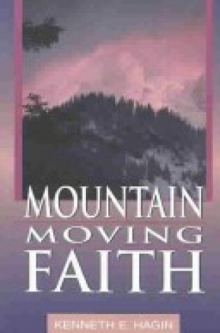 Cover of Mountain Moving Faith