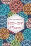 Book cover for Two Year Monthly Planner 2020-2021