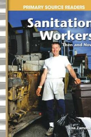 Cover of Sanitation Workers Then and Now