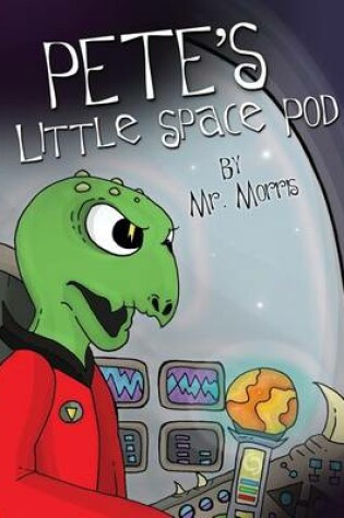 Cover of Pete's Little Space Pod