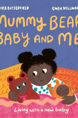 Cover of Mummy, Baby and Me!