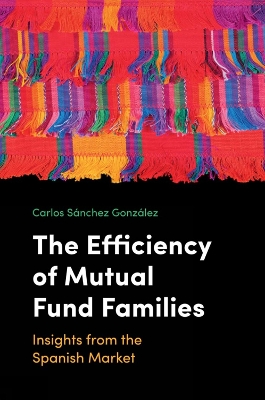 Cover of The Efficiency of Mutual Fund Families