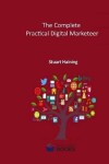 Book cover for The Complete Practical Digital Marketeer