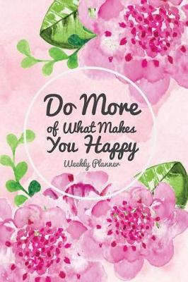 Cover of Do More of What Makes You Happy