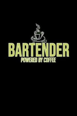 Cover of Bartender powered by coffee