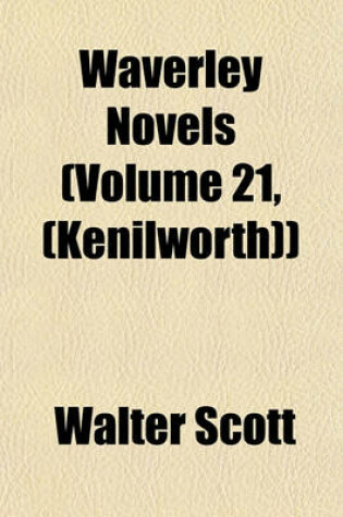 Cover of Waverley Novels (Volume 21, (Kenilworth))