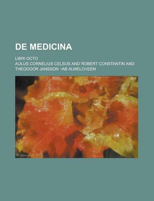 Book cover for de Medicina; Libri Octo