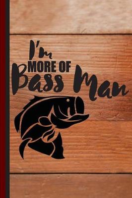 Book cover for I'm More of Bass Man
